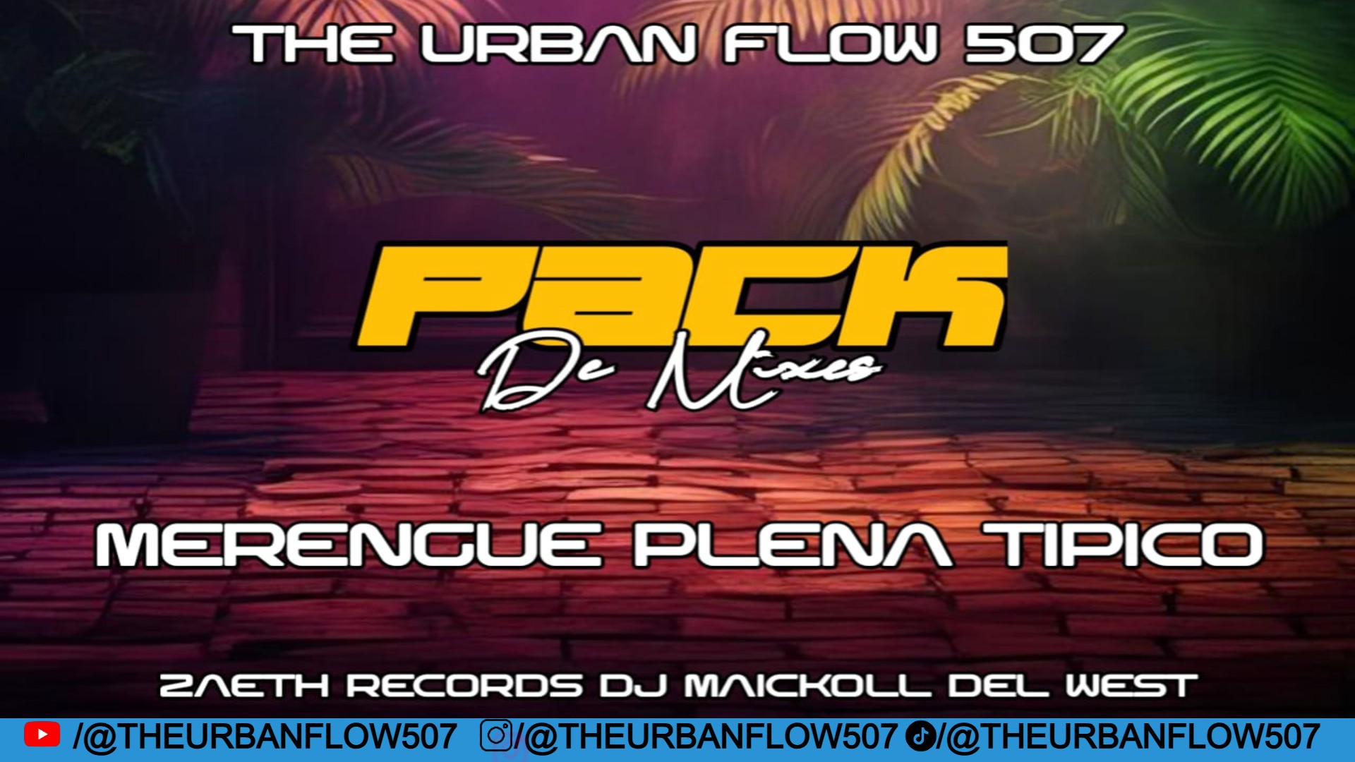 MERENGUE MIX  BY DJ MAICKOLL DEL WEST  RITMO, SABOR Y FIESTA 